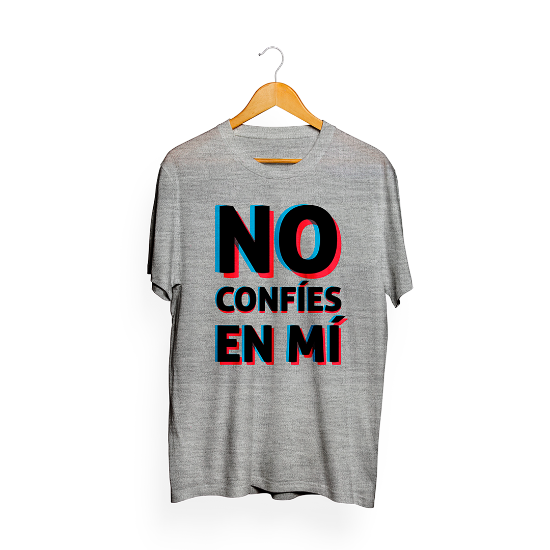 No Confíes En Mí